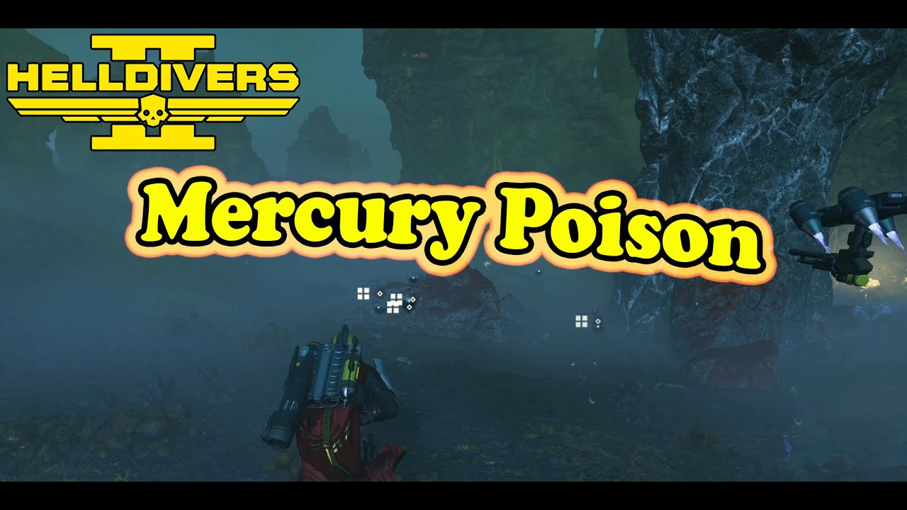 Mercury Poison | Helldivers 2