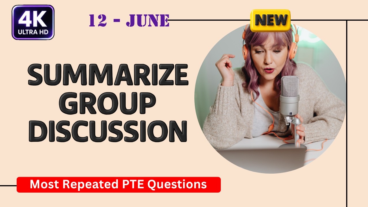 PTE Summarize Group Discussion June 2026 | Top 5 Must Practice | 4K Ultra HD Video