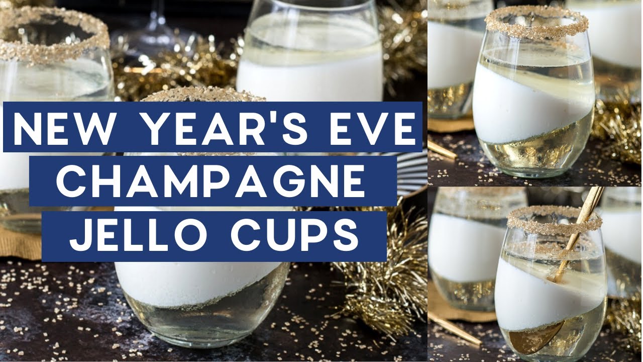 Champagne Jello Cups for New Year's Eve
