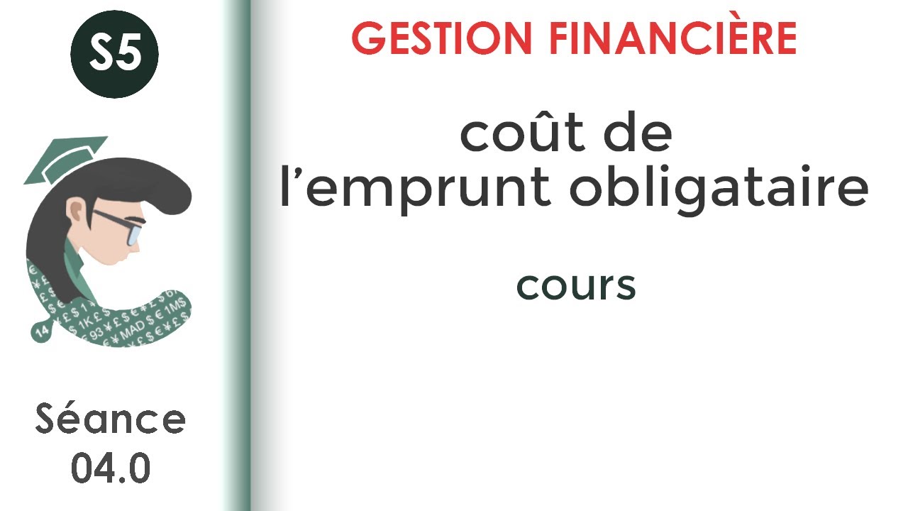 Coût de l'emprunt obligataire (séance 04.0) #Gestion_Financière_S5