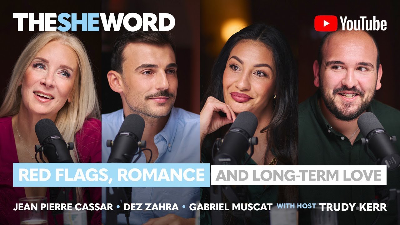The SHE Word - Red Flags, Romance and Long Term Love