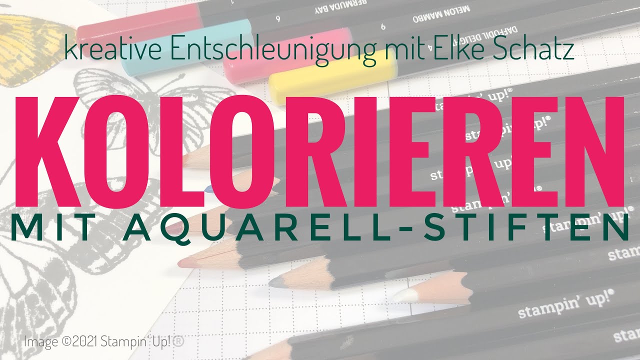 Kolorieren mit Aquarellstiften von Stampin' Up!®