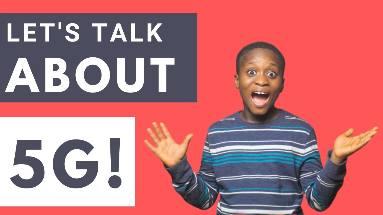 Let's Talk About 5G!