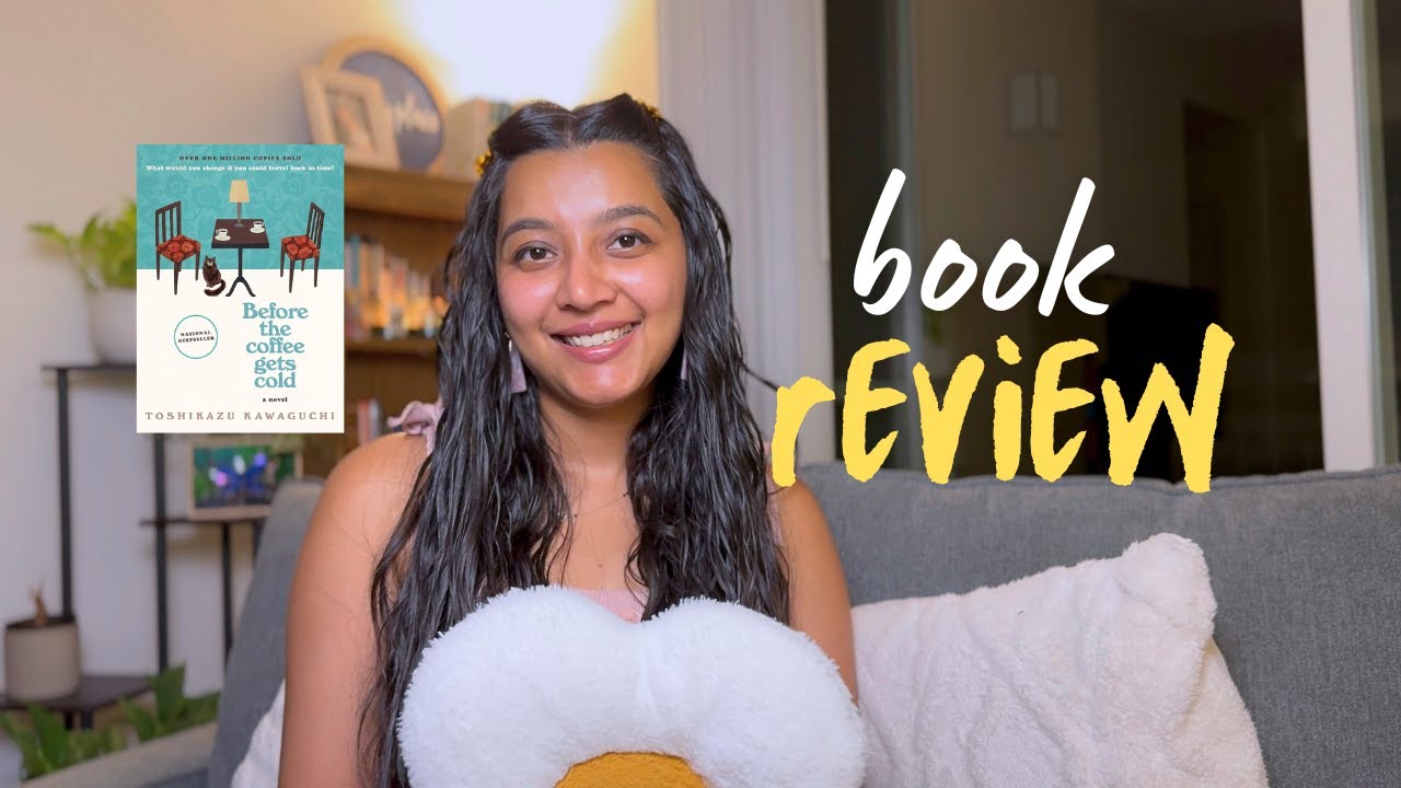 ✨ Before the Coffee Gets Cold by Toshikazu Kawaguchi | Book Review & Reflections