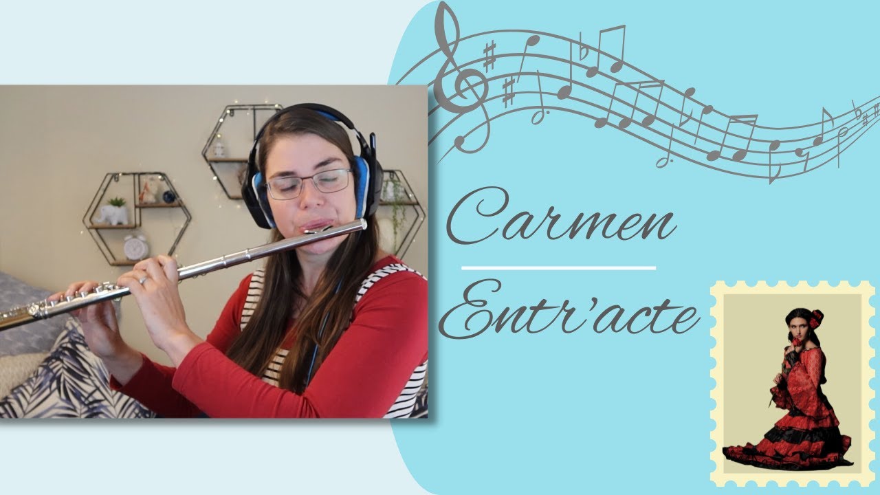 Entr'acte (intermezzo) from Carmen by G. Bizet