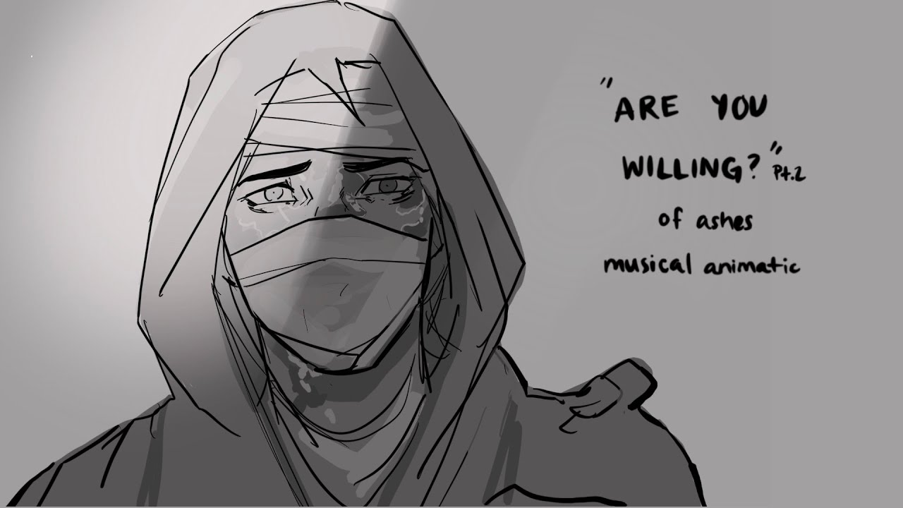 “Are You Willing?” PT2 | Of Ashes the Musical [fan animatic]