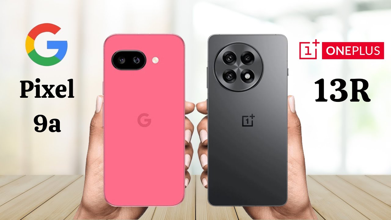 Google Pixel 9a Vs OnePlus 13R - Full Comparison 2025