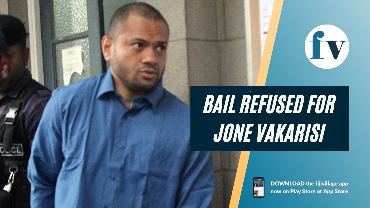 Bail refused for Jone Vakarisi | 05/10/22