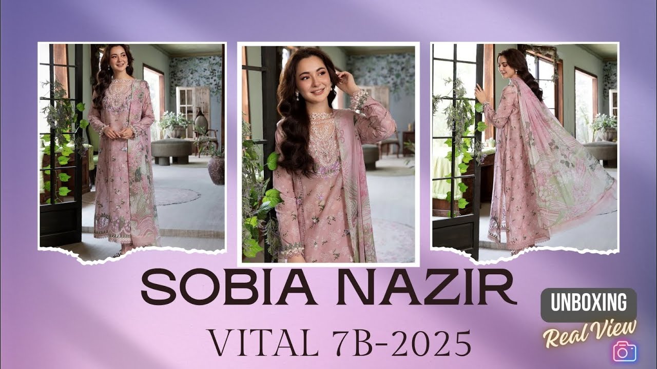 Sobia Nazir Vital 2025 Vol 2 🌸 | Design 7B | Real Unboxing + Order Dispatch Update ✅ | Alhamdulillah