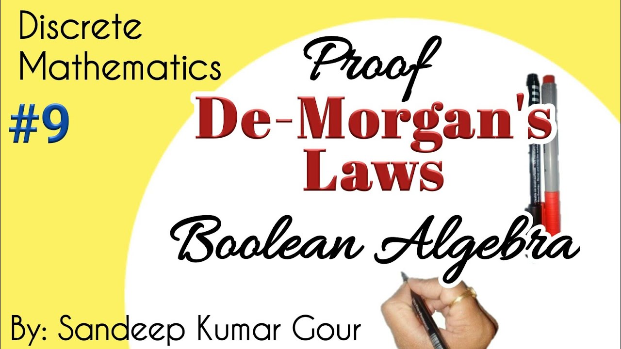 De Morgan's Laws | Demorgans Laws proof | Boolean Algebra | Discrete Mathematics
