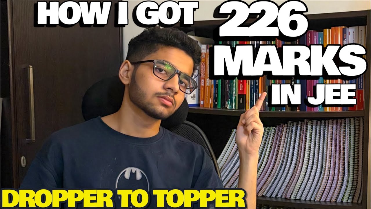 My Secret Strategies to Get 226 Marks in My Drop Year in JEE | How I Got 99.55%ILE In JEE Mains
