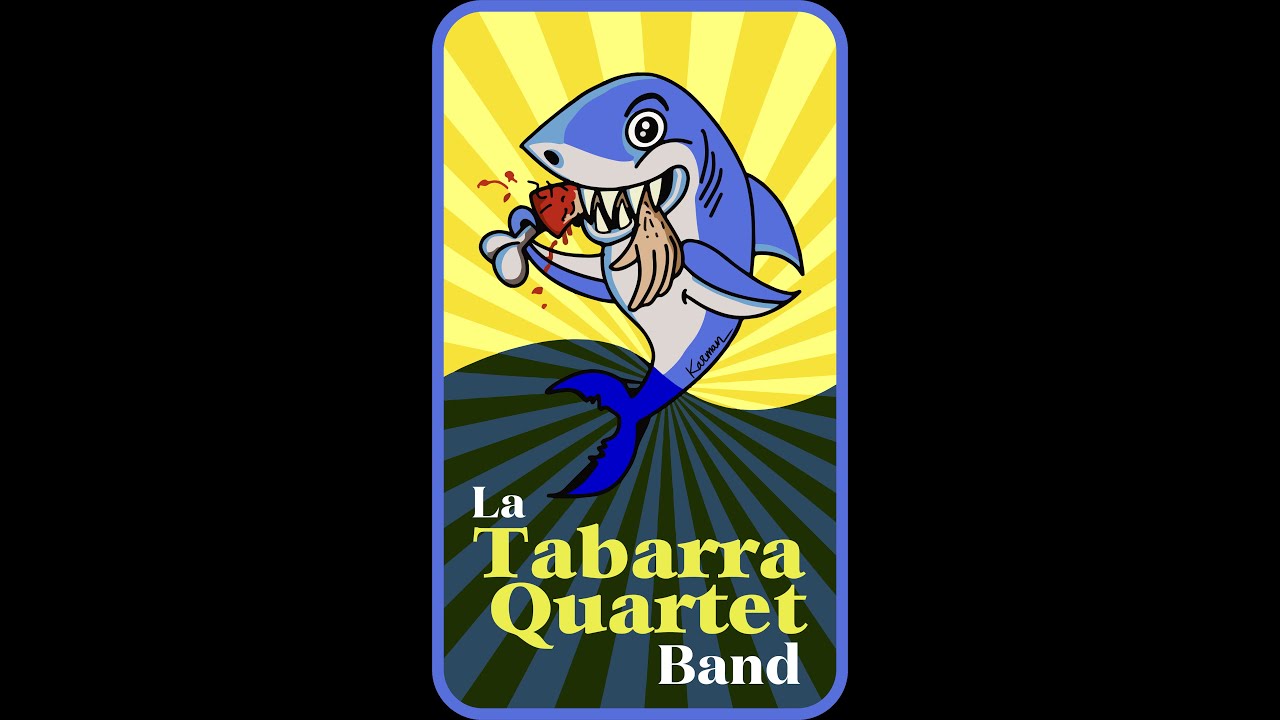 La Tabarra Quartet band.  TIBURóN.  YouTube