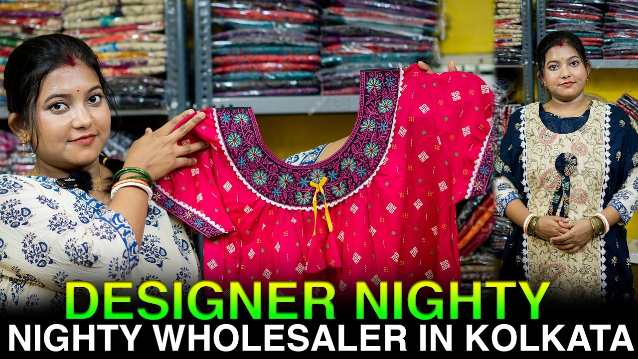 New Designer Nighty Wholesale Market  | Wholesale Nighty Shop in Kolkata | A.R Creation Nighty