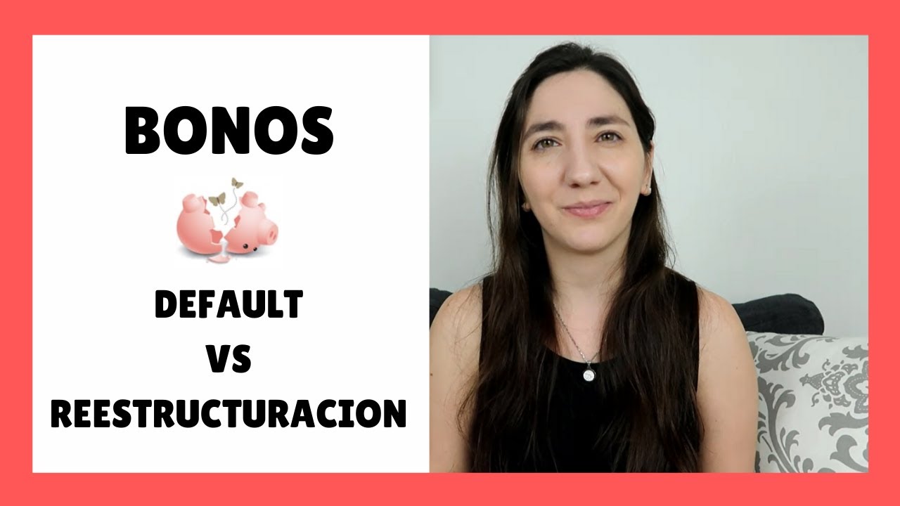 QUE PASARA CON LOS BONOS? REESTRUCTURACION DE DEUDA vs DEFAULT | Giselle Colasurdo