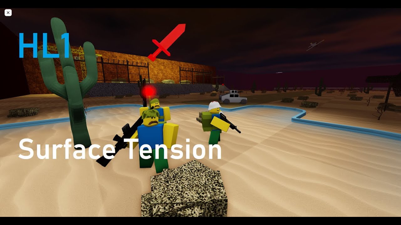 HL1 Surface Tension (Old Version) . Noobs in combat