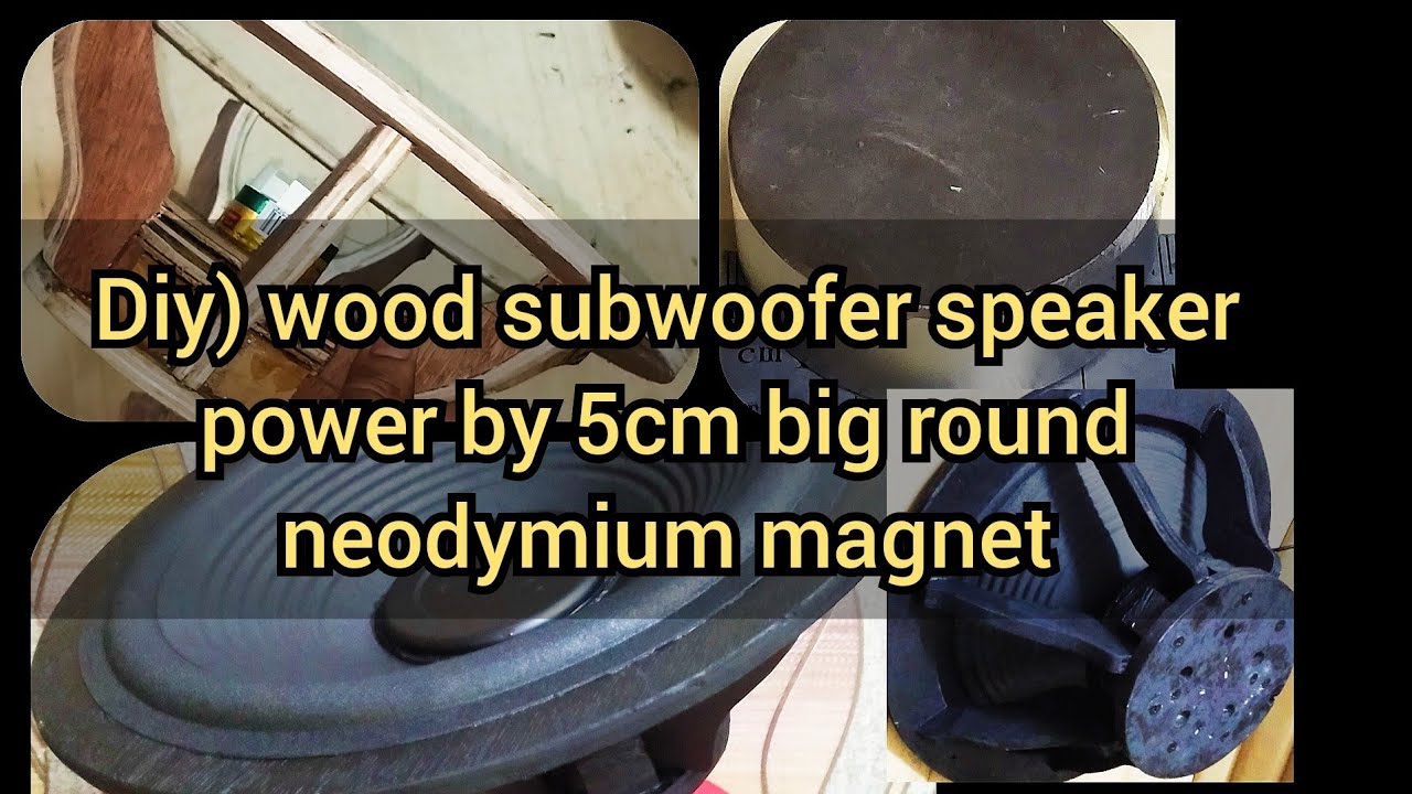 homemade subwoofer speakers of wood material and 5cm neodymium magnets