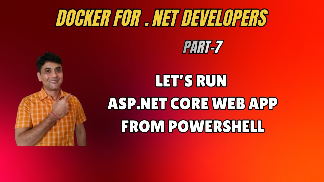 7: Let's Run Our ASP.NET Core Web App From Powershell terminal