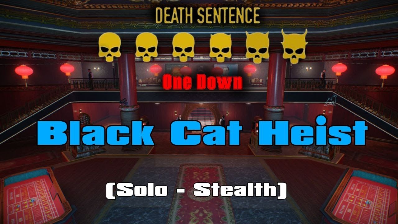 Payday 2: Black Cat heist (Solo - Stealth - DSOD)