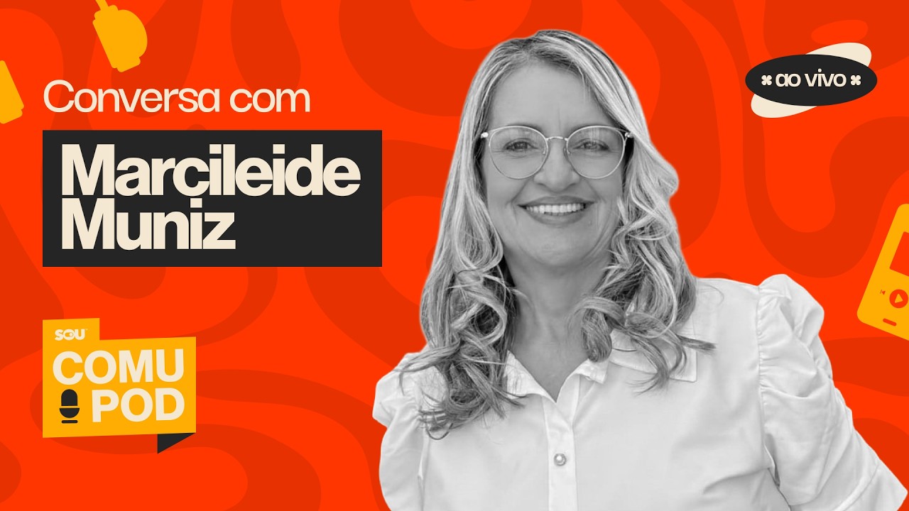 🎙COMUPOD Ep. 20 - Marcileide Muniz I ComuSou | Igreja Unasp SP 🚀✨