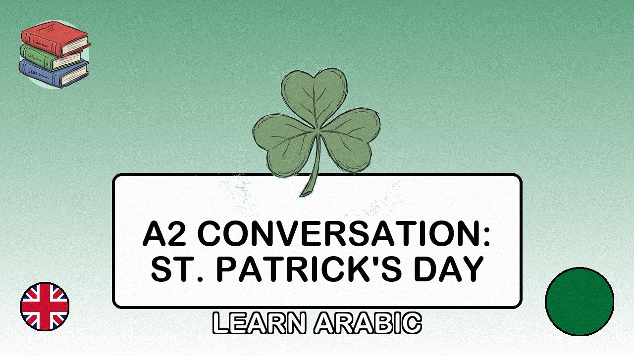 🇬🇧→🇸🇦 Learn Arabic - A2 Conversation: St. Patrick's Day