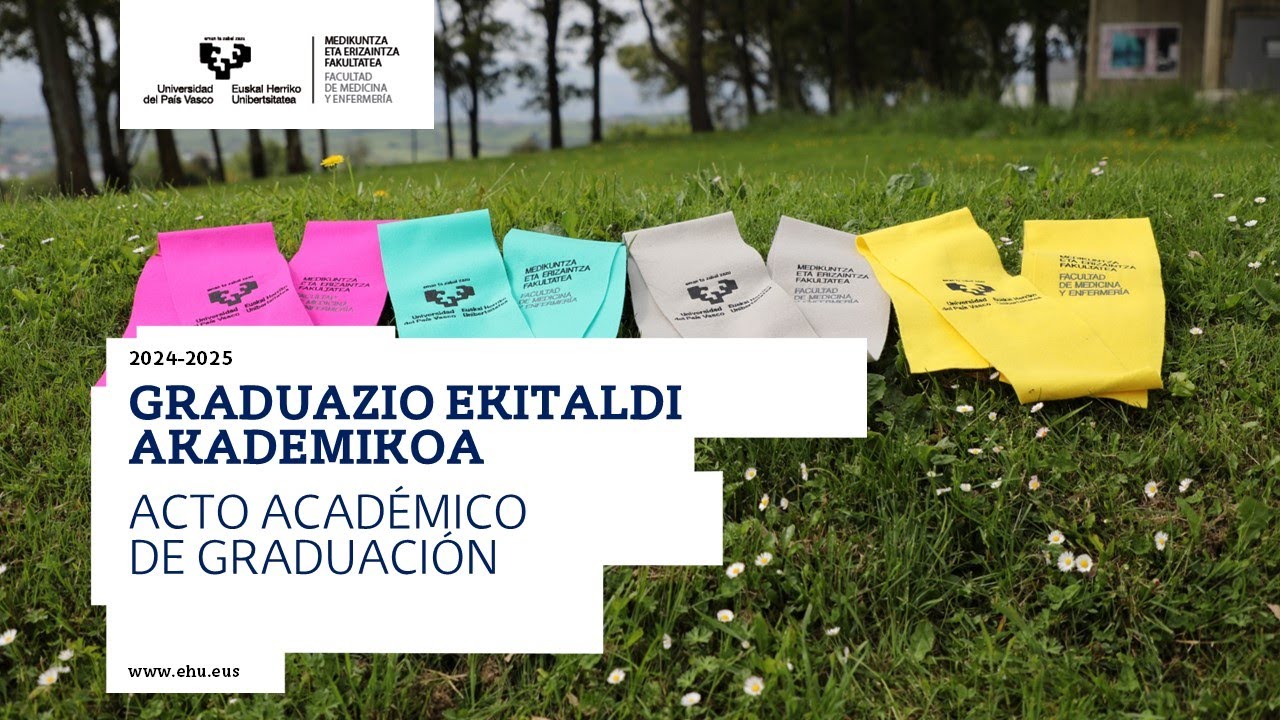 Graduación del curso 2024-25 Medicina, Enfermería, Odontología y Fisioterapia de la UPV/EHU