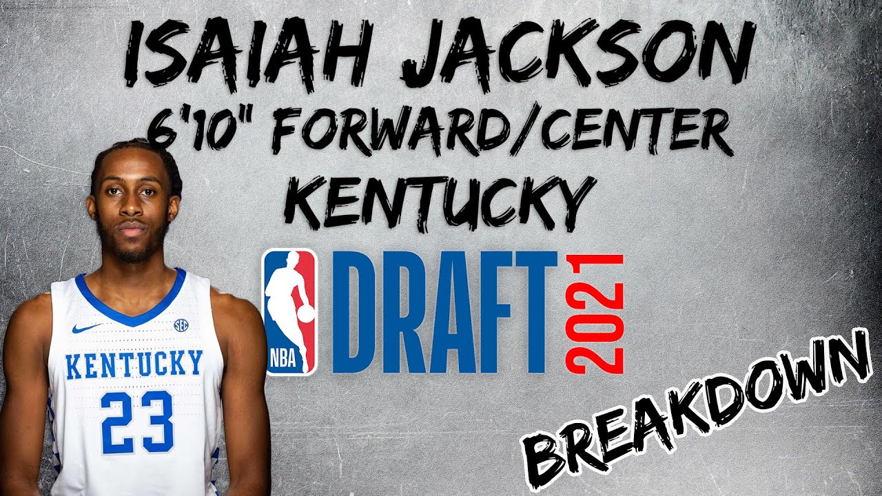 Isaiah Jackson Scouting Report | 2021 NBA Draft Breakdowns