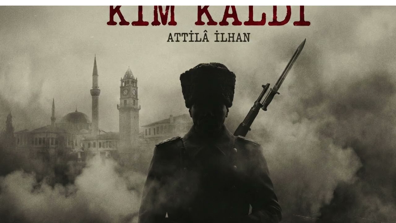 Kim Kaldı / Attila İlhan