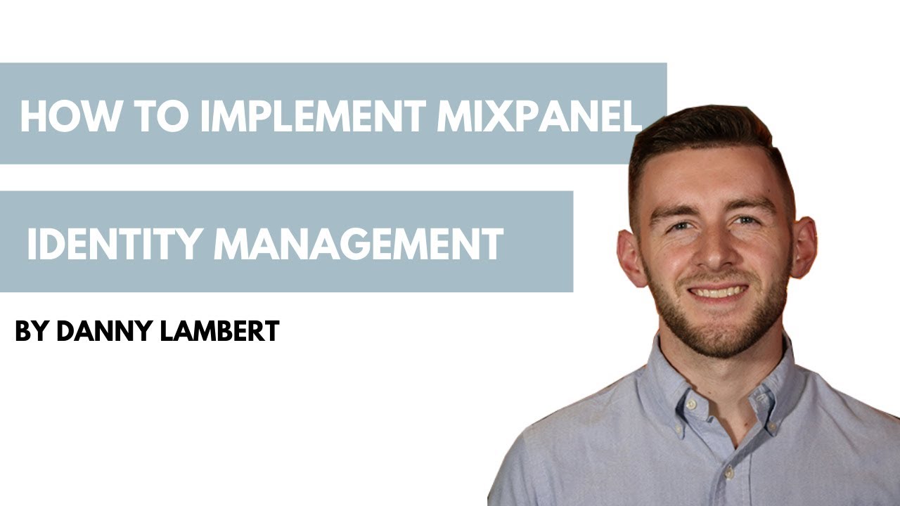 How to Implement Mixpanel Identity Management