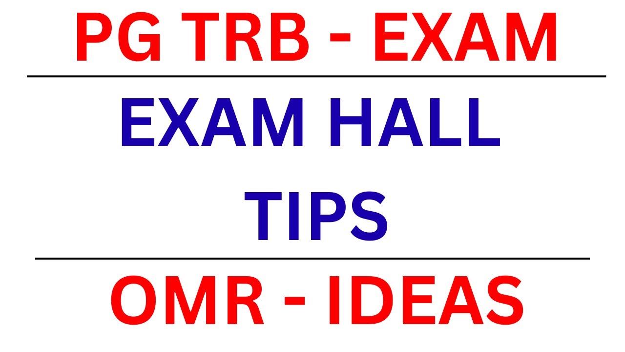 PG TRB EXAM | EXAM HALL TIPS | OMR - IDEAS |