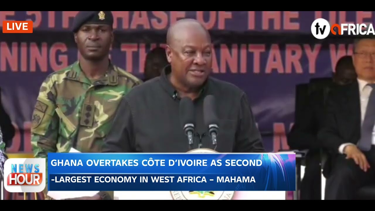 GHANA OVERTAKES CÔTE D’IVOIRE AS SECOND-LARGEST ECONOMY IN WEST AFRICA – MAHAMA 
