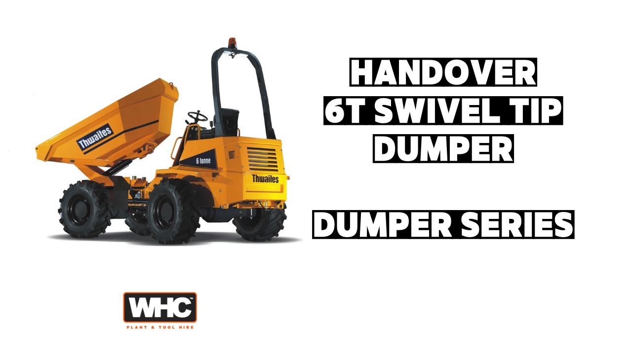 6T Swivel Tip Dumper Handover (Thwaites)| WHC Hire | Dumper Series