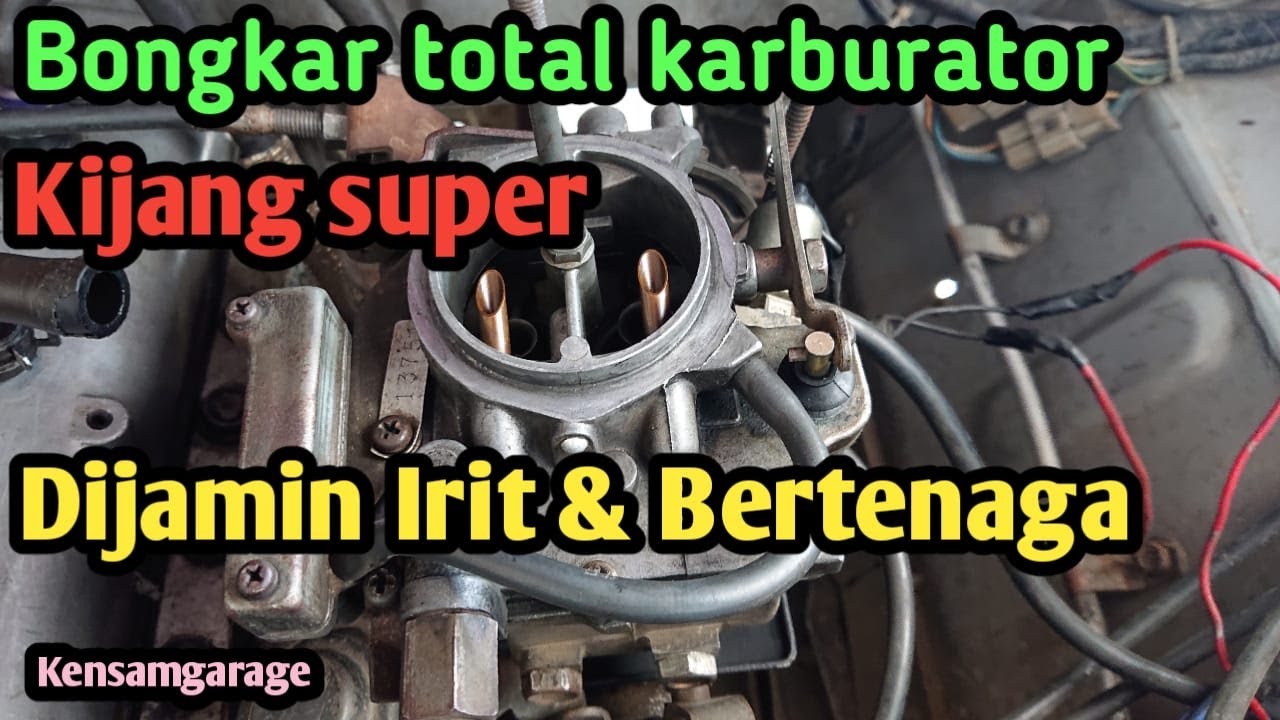Bongkar total karburator kijang super irit dan bertenaga