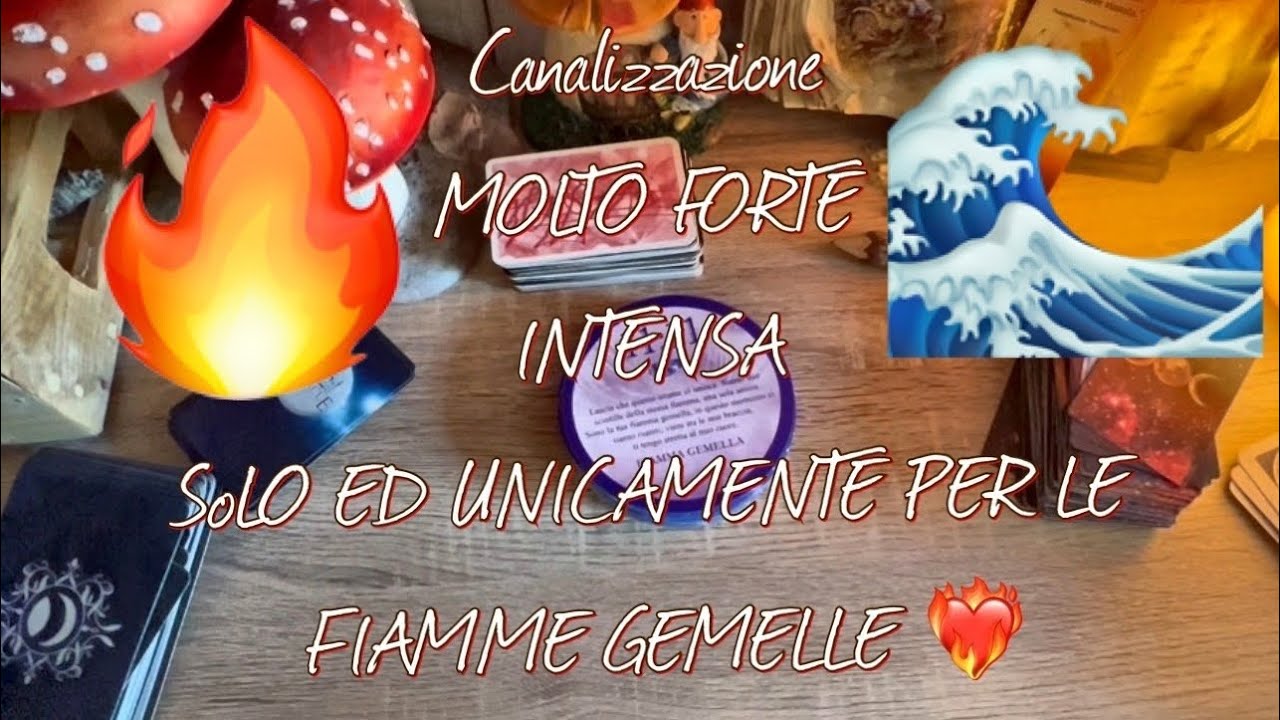 🌊🔥CANALIZZAZIONE FIAMME GEMELLE ❤️‍🔥 AMORE IMMORTALE #tarocchi #tarocchiinterattivi