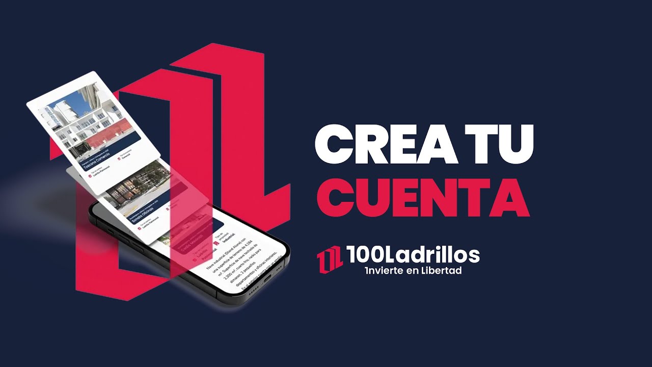 Crea tu cuenta en 100 Ladrillos y empieza a invertir desde hoy 🧱💰 (¡Así de fácil!)