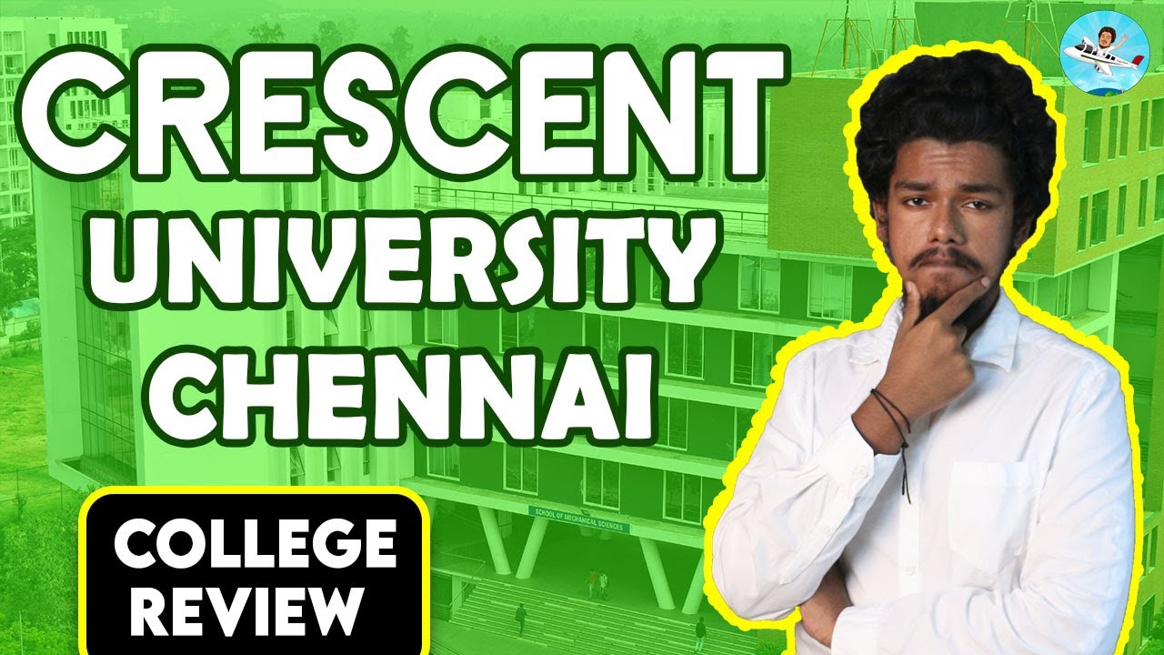 B.S. Abdur Rahman Crescent University Campus Review | Placement | Salary | College Fees | Review