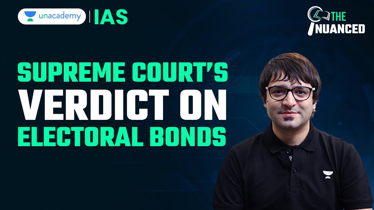 Supreme Court verdict on Electoral Bonds | Explained by Sarmad Mehraj | UPSC/IAS