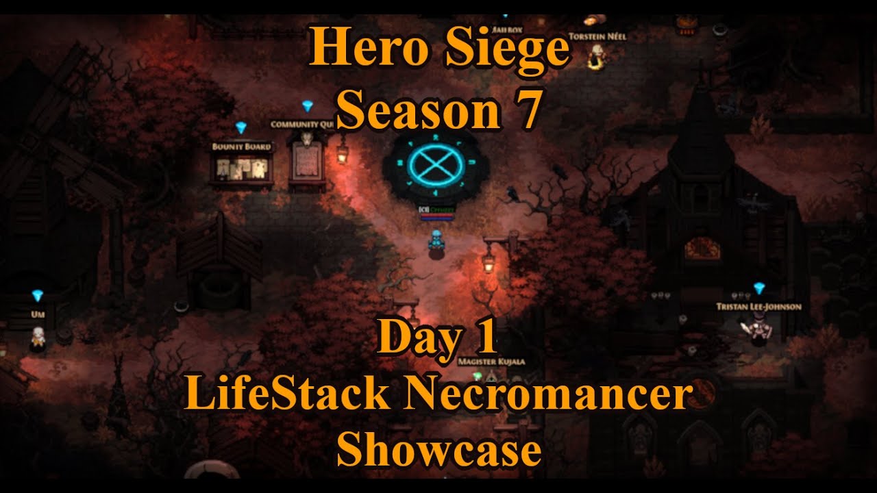 Hero Siege - Season 7 - Life-Stack Necromancer Showcase - Day 1