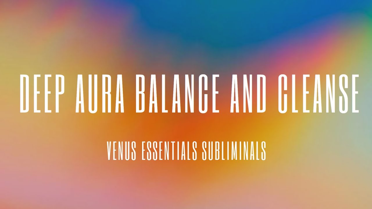 🕊️ The Ultimate #AuraClearing and Adjustment 🕊️The Subliminal for the Soul