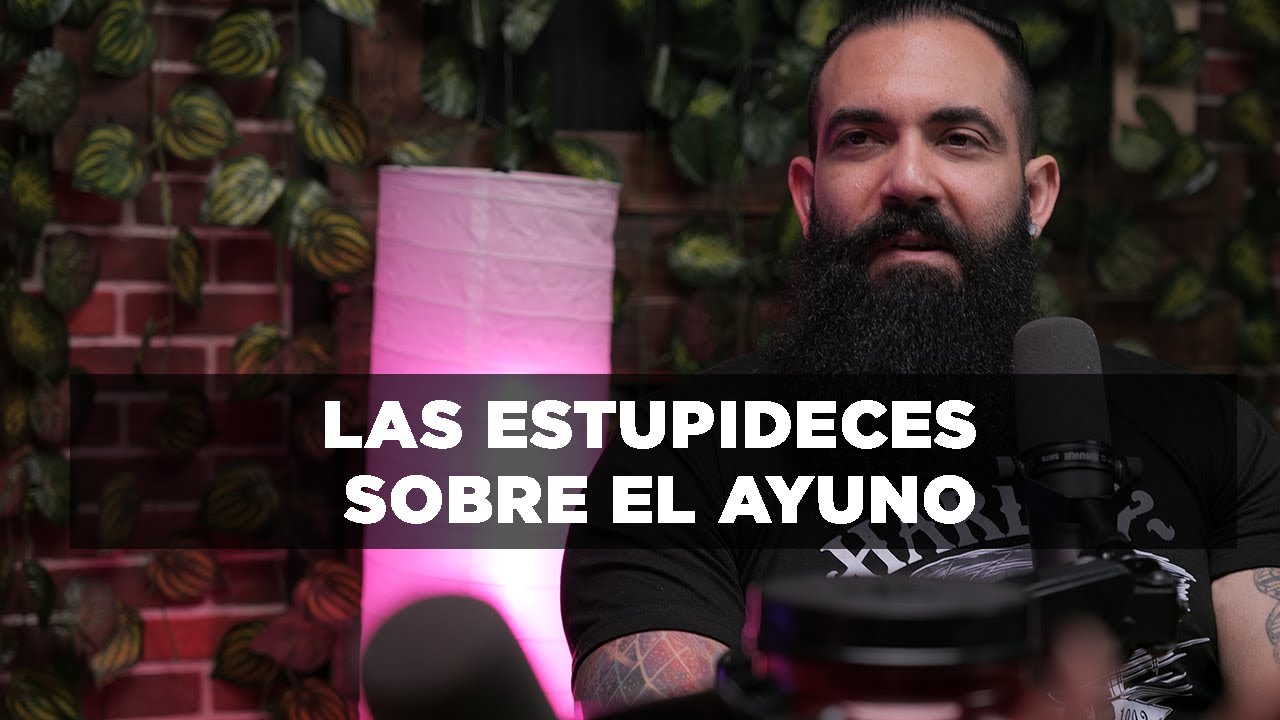 E. 1 PART.4 LAS ESTUPIDECES SOBRE EL AYUNO