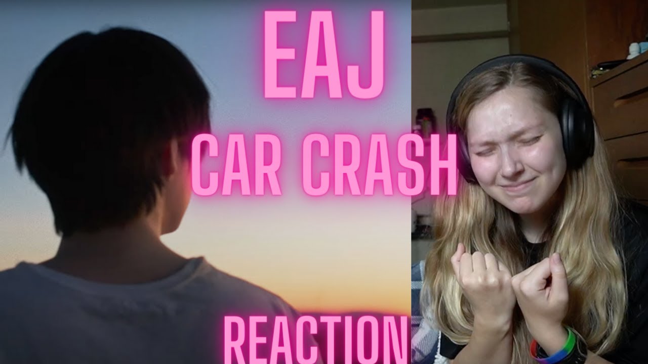 IT'S ABOUT TIME | eaJ - Car Crash (Official Music Video) | Reaction