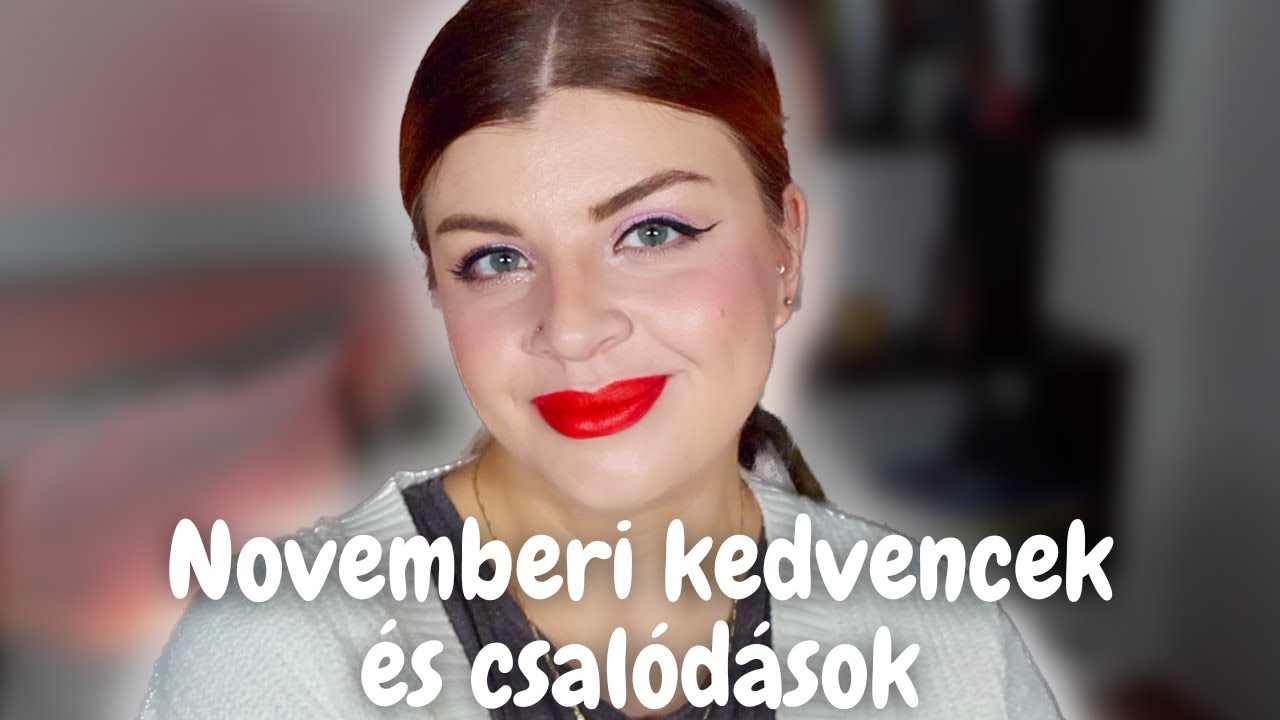 NOVEMBERI KEDVENCEK ÉS CSALÓDÁSOK | Isamaya, Hourglass, Kiko 🤩
