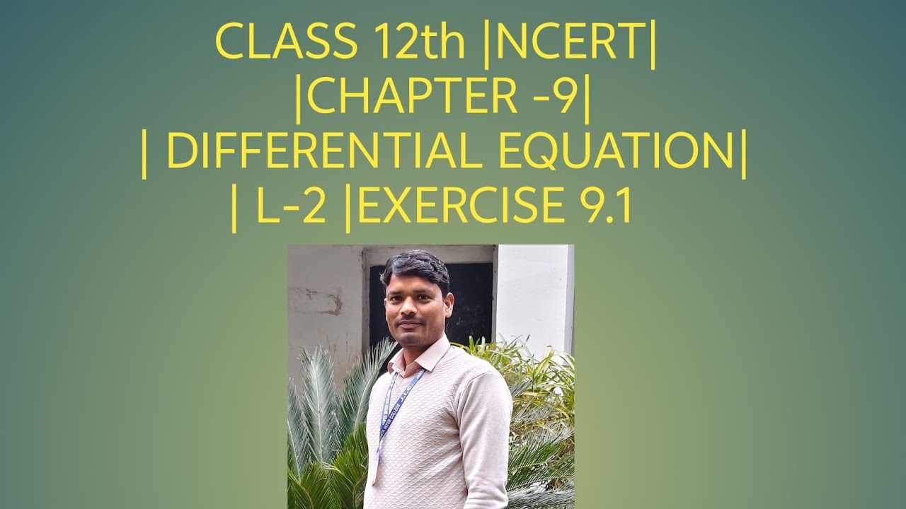NCERT|CHAPTER-9| DIFFERENTIAL EQUATION | L-2| EXERCISE 9.1