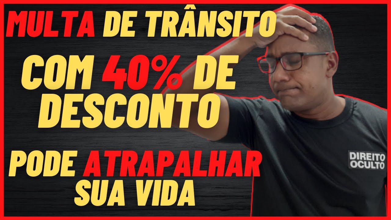 COMO PAGAR MULTAS DE TRANSITO COM 40% DE DESCONTO|CUIDADO|VELE APENA ADERIR O SNE?