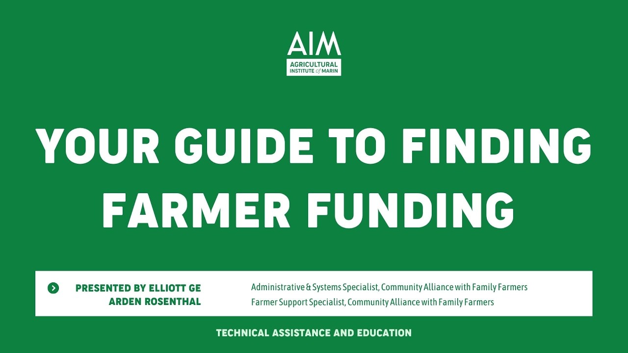 Your Guide to Finding Farmer Funding with Community Alliance with Family Farmers