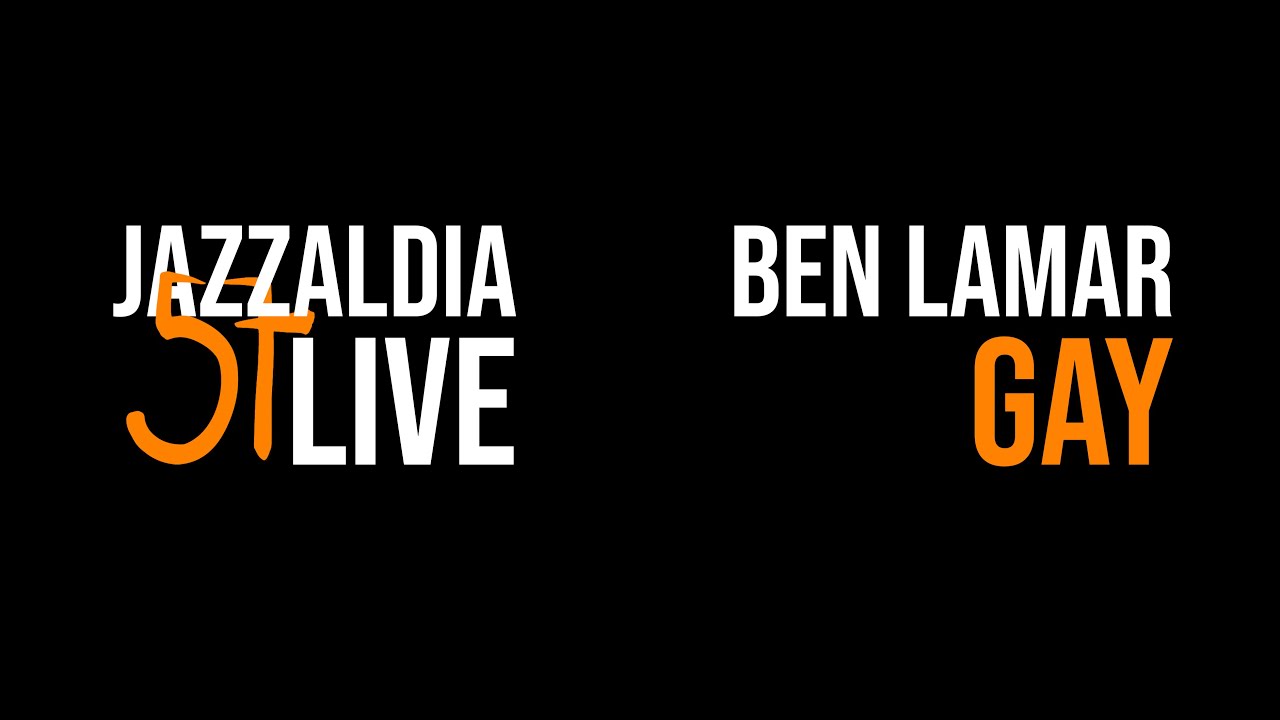 57 JAZZALDIA: BEN LAMAR GAY - LIVE 57 JAZZALDIA - 2022/07/24