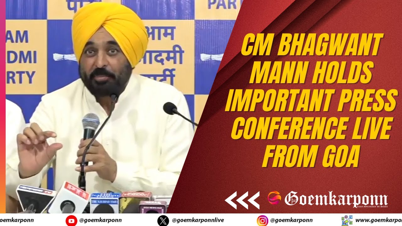 CM Bhagwant Mann Holds Important Press Conference Live from Goa