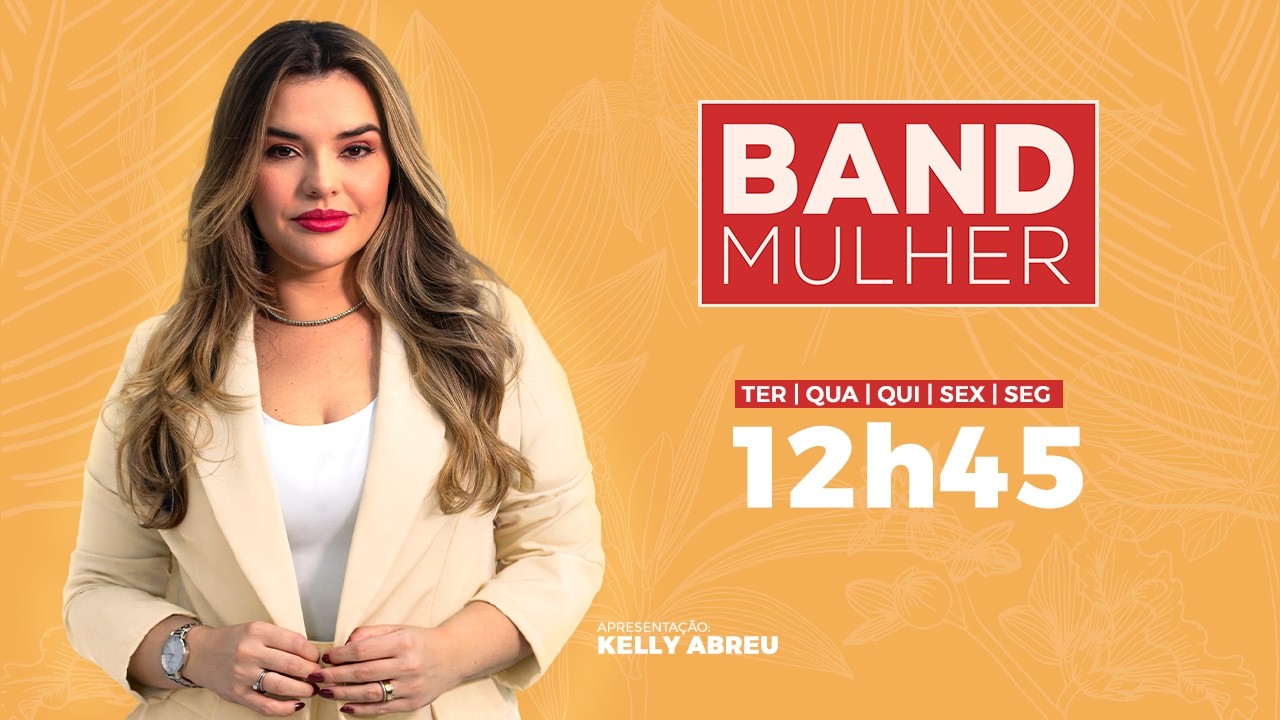 BAND MULHER 06.03.26