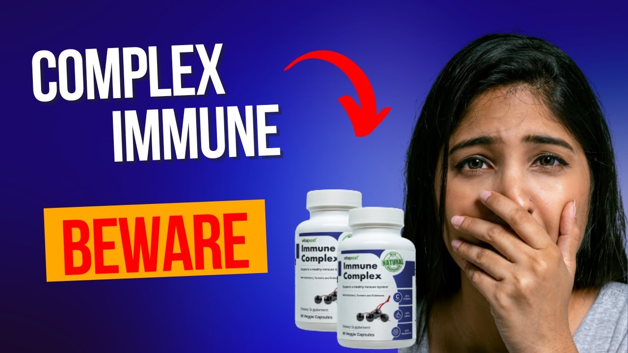 ❌ IMMUNE COMPLEX - BEWARE | IMMUNE COMPLEX REVIEWS ❌