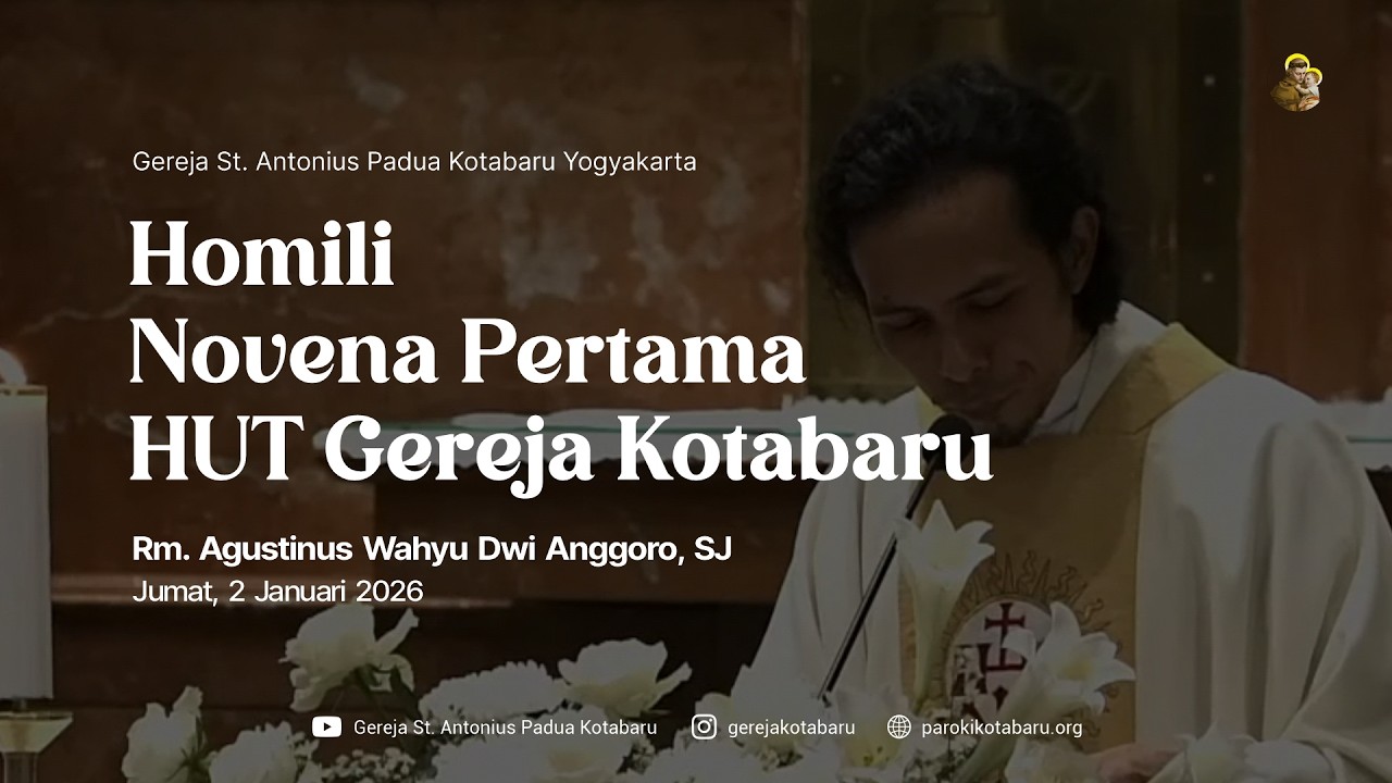 Homili Novena Pertama HUT Gereja Kotabaru - Rm. Wahyu, SJ