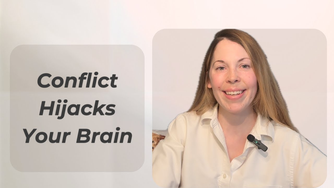 Why Conflict Hijacks Your Brain (And What to Do About It)
